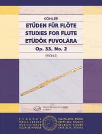 ERNESTO KOHLER : ETUDEN FUR FLOTE - STUDIES FOR FLUTE N_2 OP. 33, NO. 2 - FLUTE TRAVERSIERE