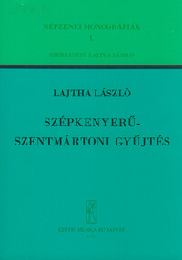 COLLECTION OF SONGS FROM SZEPKENYERU-SZENTMARTON