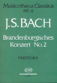 BRANDENBURGISCHES KONZERT NO. 2 MC 12 MUSIQUE D'ENSEMBLE