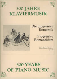 DIE PROGRESSIVE ROMANTIK+C1130 PIANO