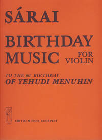 BIRTHDAY MUSIC (TO YEHUDI MENUHIN'S 60. BIRTHDAY VIOLON