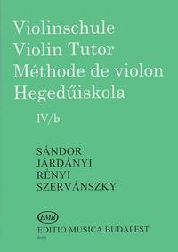 SANDOR, JARDANYI, SZERVANSKY :  VIOLINSCHULE - VIOLIN TUTOR -METHODE DE VIOLON IVB - 4B