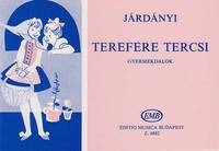 TEREFERE TERCSI KINDERLIEDER CHANT