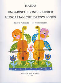 UNGARISCHE KINDERLIEDER FUR ZWEI VIOLONCELLI