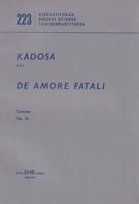 DE AMORE FATALI OP. 31 KANTATE AUF GEDICHTE VON A