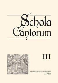 SCHOLA CANTORUM III ZWEI- UND DREISTIMMIGE MOTETT