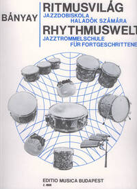 RHYTHMUSWELT JAZZTROMMEL-SCHULE FUR FORTGESCHRIT PERCUSSIONS