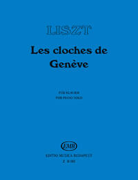 LES CLOCHES DE GENEVE ANNEES DE PELERINAGE PIANO