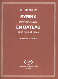 SYRINX POUR FLUTE SEULE - EN BATEAU POUR FLUTE ET FLUTE TRAVERSIERE