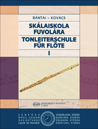 VILMOS BANTAI & KOVAKS :  TONLEITERSCHULE FUR FLOTE I - SCALE TUTOR FOR FLUTE 1