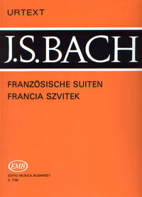 FRANZOSISCHE SUITEN BWV 812-817 PIANO