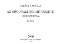 DIE KUNST DES ORGELSPIELS II (ORGELSCHULE) ORGUE