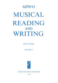 MUSICAL READING AND WRITING V PUPIL'S BOOK FORMATION MUSICALE