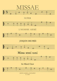 MISSA L'HOMME ARME MISSA SEXTI TONI FUR GEM. CHO CHANT