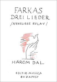 DREI LIEDER NACH GEDICHTEN VON ANNELISE EULAU CHANT