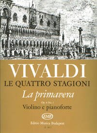 LE QUATTRO STAGIONI, OP. 8 NO. 1 LA PRIMAVERA RV VIOLON