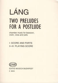 TWO PRELUDES FOR A POSTLUDE MUSIQUE D'ENSEMBLE