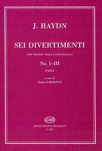 SEI DIVERTIMENTI FUR VIOLINE, VIOLA UND VIOLONCE MUSIQUE D'ENSEMBLE