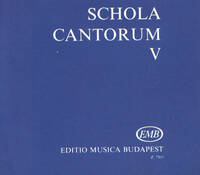 SCHOLA CANTORUM V ZWEI- UND DREISTIMMIGE MOTETTEN