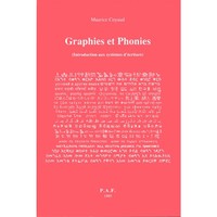 Graphies et phonies - introduction au système d'écriture