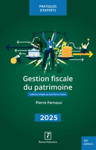 Gestion fiscale du patrimoine 2025