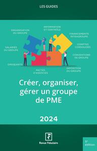 Créer, Organiser, Gérer un groupe de PME 2024