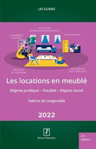 LES LOCATIONS EN MEUBLE 2022 - REGIME JURIDIQUE - FISCALITE - REGIME SOCIAL