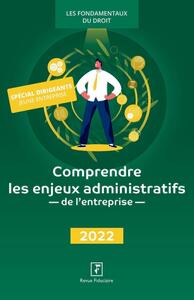 COMPRENDRE LES ENJEUX ADMINISTRATIFS DE L'ENTREPRISE 2023