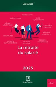 LA RETRAITE DU SALARIE 2025