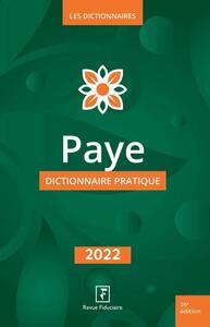 PAYE DICTIONNAIRE PRATIQUE 2022