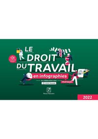 LE DROIT DU TRAVAIL EN INFOGRAPHIES PRATIQUES 2022
