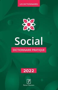 SOCIAL - DICTIONNAIRE PRATIQUE 2022