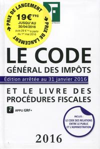 LE CODE GENERAL DES IMPOTS 2016  ET LE LIVRE DES PROCEDURES FISCALES