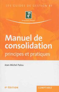 MANUEL DE CONSOLIDATION - PRINCIPES ET PRATIQUES