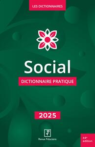 Social - dictionnaire pratique 2025