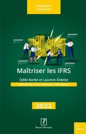 MAITRISER LES IFRS 2022 - METTRE EN PLACE, EVALUER, CONTROLER