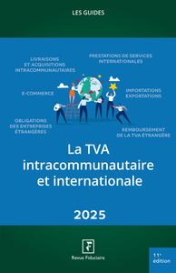 LA TVA INTRACOMMUNAUTAIRE ET INTERNATIONALE 2025