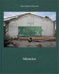 Juan Manuel EchavarrIa Silencios /anglais/espagnol