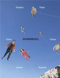 SHIMABUKU: OCTOPUS, CITRUS, HUMAN /ANGLAIS/ESPAGNOL