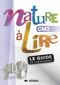 Nature à lire CM2, Guide pédagogique