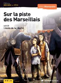 SUR LA PISTE DES MARSEILLAIS - ROMAN