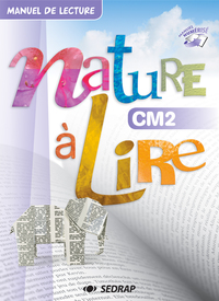 Nature à lire CM2, Manuel de l'élève