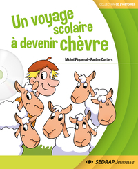 UN VOYAGE SCOLAIRE A DEVENIR CHEVRE - ALBUM