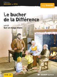 LE BUCHER DE LA DIFFERENCE, SUIVI DE SUR UN NUAGE BLANC