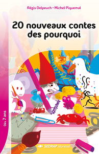 20 NOUVEAUX CONTES DES POURQUOI - ROMAN