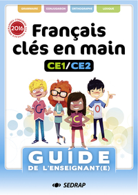 Français clé en main CE1/CE2, Guide enseignant
