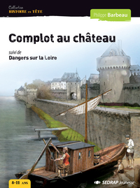 COMPLOT AU CHATEAU - 5 ROMANS + FICHIER