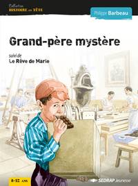 GRAND-PERE MYSTERE...- LE ROMAN