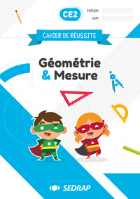 CAHIER DE REUSSITE CE2 - GEOMETRIE ET MESURE