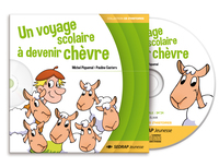 Un voyage scolaire à devenir chèvre- CD